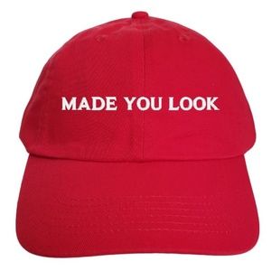 Made you Look hat